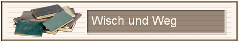 Wisch und Weg